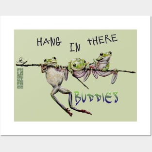 Hang In There Buddies T Shirt Posters and Art